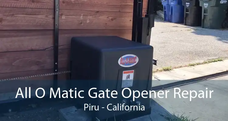All O Matic Gate Opener Repair Piru - California
