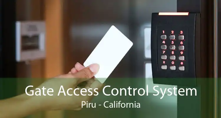 Gate Access Control System Piru - California