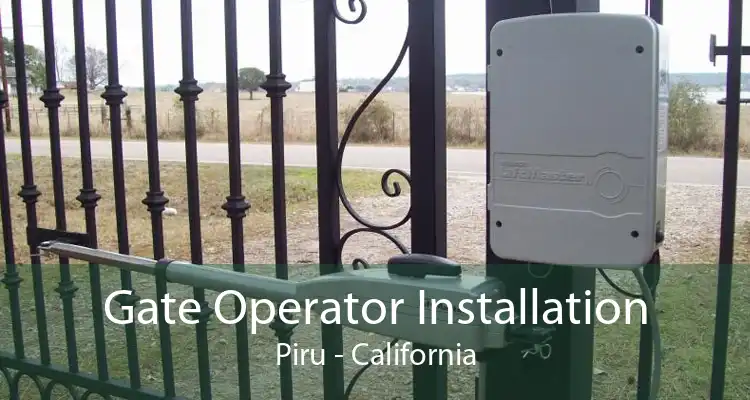 Gate Operator Installation Piru - California