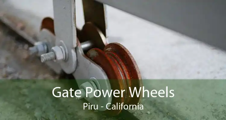Gate Power Wheels Piru - California