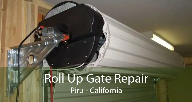 Roll Up Gate Repair Piru - California